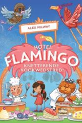 Hotel Flamingo 4 Knetterende kookwedstrijd